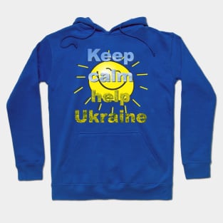 Keep calm and help Ukraine Hoodie